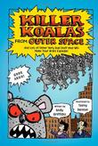 Cover art for KILLER KOALAS FROM OUTER SPACE