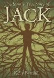 Cover art for THE MOSTLY TRUE STORY OF JACK
