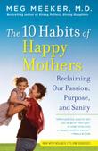 Cover art for THE 10 HABITS OF HAPPY MOTHERS