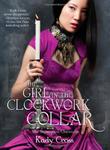 Cover art for THE GIRL IN THE CLOCKWORK COLLAR