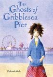 Cover art for THE GHOSTS OF GRIBBLESEA PIER