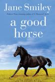 Cover art for A GOOD HORSE