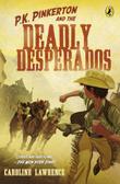 Cover art for THE CASE OF THE DEADLY DESPERADOS
