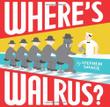 Cover art for WHERE'S WALRUS?