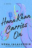 HANA KHAN CARRIES ON