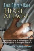 Cover art for EVEN DOCTORS HAVE HEART ATTACKS
