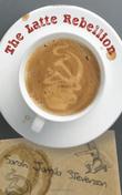 Cover art for THE LATTE REBELLION