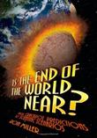 Cover art for IS THE END OF THE WORLD NEAR?  