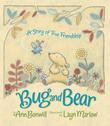 Cover art for BUG AND BEAR:  A STORY OF TRUE FRIENDSHIP