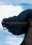 Cover art for THE GOOD BRAIDER