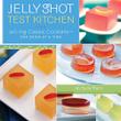 Cover art for JELLY SHOT TEST KITCHEN