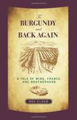 Cover art for TO BURGUNDY AND BACK AGAIN