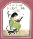 Cover art for THE APPLE-PIP PRINCESS