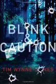Cover art for BLINK AND CAUTION