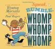 Cover art for SQUEAK, RUMBLE, WHOMP! WHOMP! WHOMP!