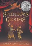 Cover art for SPLENDORS AND GLOOMS