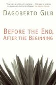 Cover art for BEFORE THE END, AFTER THE BEGINNING