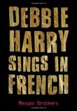 DEBBIE HARRY SINGS IN FRENCH