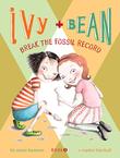 Cover art for IVY AND BEAN BREAK THE FOSSIL RECORD