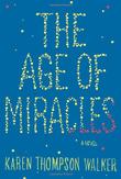 Cover art for THE AGE OF MIRACLES