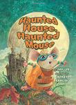 Cover art for HAUNTED HOUSE, HAUNTED MOUSE