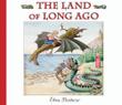Cover art for THE LAND OF LONG AGO