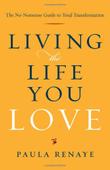 Cover art for LIVING THE LIFE YOU LOVE