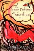 Cover art for THE SEVEN PERFUMES OF SACRIFICE