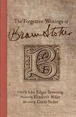 Cover art for THE FORGOTTEN WRITINGS OF BRAM STOKER