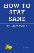Cover art for HOW TO STAY SANE 