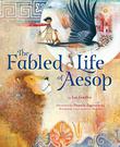 THE FABLED LIFE OF AESOP