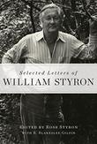 Cover art for SELECTED LETTERS OF WILLIAM STYRON