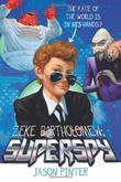 Cover art for ZEKE BARTHOLOMEW:  SUPERSPY