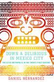 Cover art for DOWN & DELIRIOUS IN MEXICO CITY