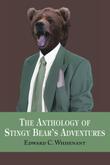 Cover art for THE ANTHOLOGY OF STINGY BEAR'S ADVENTURES