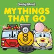Cover art for MY THINGS THAT GO