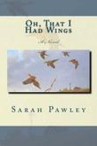 Cover art for OH, THAT I HAD WINGS