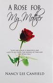 Cover art for A ROSE FOR MY MOTHER