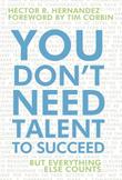 Cover art for YOU DON'T NEED TALENT TO SUCCEED