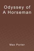 Cover art for ODYSSEY OF A HORSEMAN