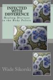 Cover art for INFECTED WITH DIFFERENCE