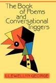 Cover art for THE BOOK OF POEMS AND CONVERSATIONAL TRIGGERS