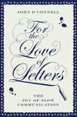 Cover art for FOR THE LOVE OF LETTERS