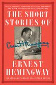 THE SHORT STORIES OF ERNEST HEMINGWAY