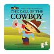 Cover art for NINJA COWBOY BEAR PRESENTS THE CALL OF THE COWBOY