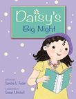 DAISY'S BIG NIGHT