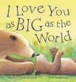 Cover art for I LOVE YOU AS BIG AS THE WORLD