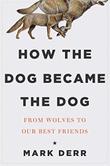 Cover art for HOW THE DOG BECAME THE DOG