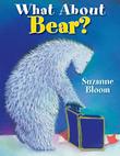 Cover art for WHAT ABOUT BEAR?