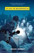 Cover art for ALIVE IN NECROPOLIS